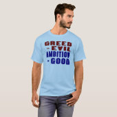 Hebzucht en ambitie t-shirt (Voorkant volledig)