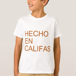 Hecho en Califas T-shirt