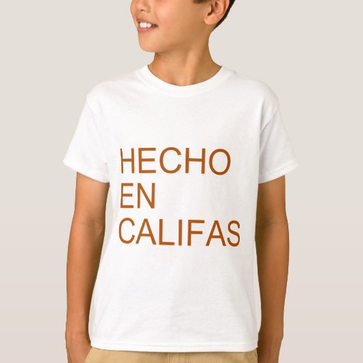Hecho en Califas T-shirt (Voorkant)