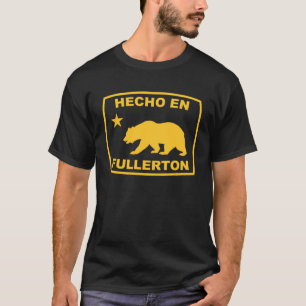 Hecho en Fullerton California Republic Pacific Coa T-shirt