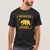 Hecho en Goshen California Republiek Pacifische ku T-shirt (Voorkant)