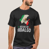 Hecho en Hidalgo Mexico Proud Mexican Hidalgo St T-shirt (Voorkant)