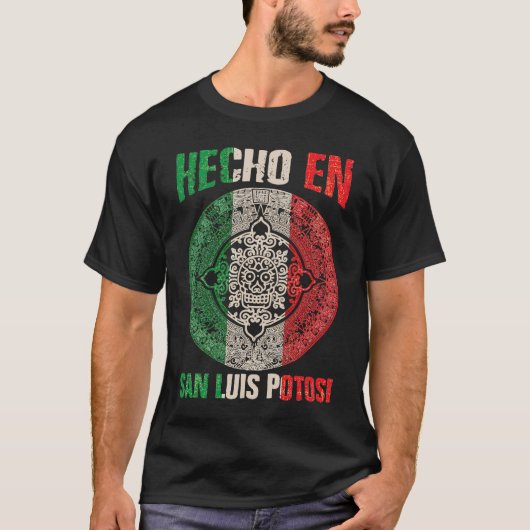 Hecho en San Luis Potosí Mexico Proud Mexicaans Sa T-shirt (Voorkant)
