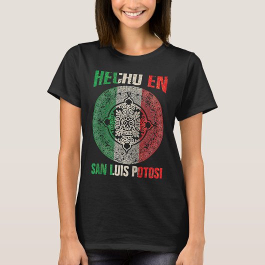 Hecho en San Luis Potosí Mexico  Proud Mexican San T-shirt (Voorkant)