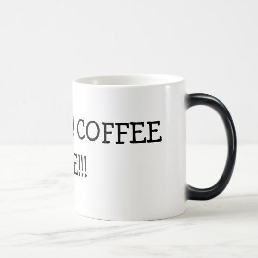 HECK JA! KOFFIE TIME!!! MAGISCHE MOK (Rechts)