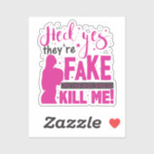 Heck ja, ze zijn Fake. De echte probeerden Ki te b Sticker (Vel)