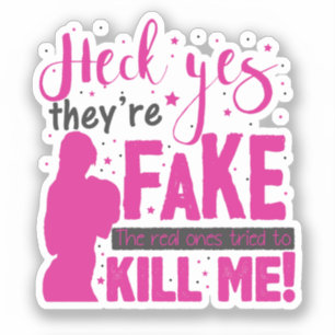 Heck ja, ze zijn Fake. De echte probeerden Ki te b Sticker