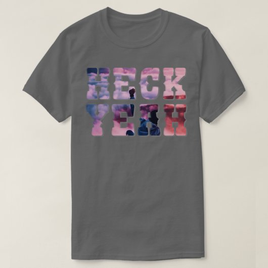 HECK YEAH T-SHIRT (Design voorkant)