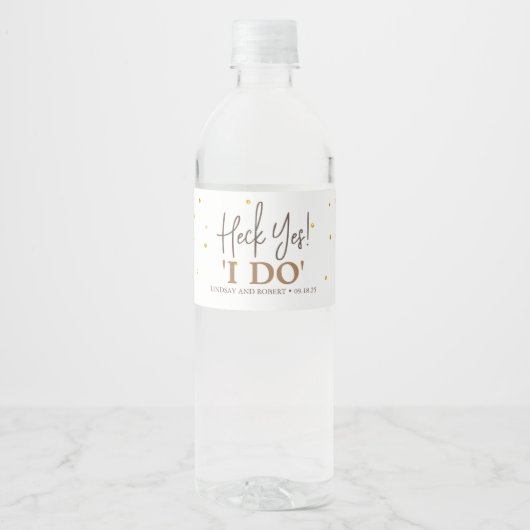 Heck Yes I Do - Funny Wedding Waterfles Etiket (Voorkant)