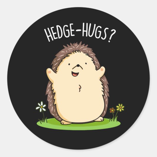 Hedge Hugs Grappige Hedgehog Pun Dark BG Ronde Sticker (Voorkant)