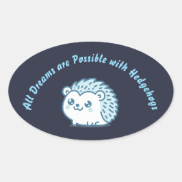 Hedgehog dreams ovale sticker