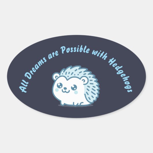 Hedgehog dreams ovale sticker (Voorkant)