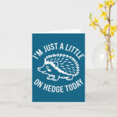 Hedgehog Lover Animal Pun I'm Just A Little On Hed Kaart (Gele Bloem)