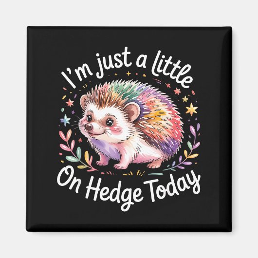 Hedgehog Lover Animal Pun I'm Just A Little On Hed Magneet (Voorkant)
