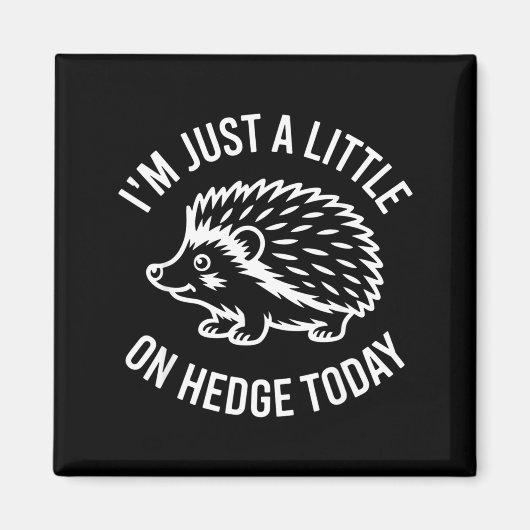 Hedgehog Lover Animal Pun I'm Just A Little On Hed Magneet (Voorkant)