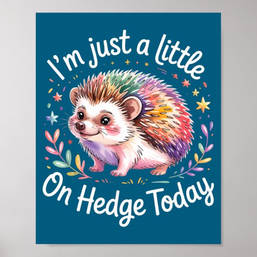 Hedgehog Lover Animal Pun I'm Just A Little On Hed Poster (Voorkant)