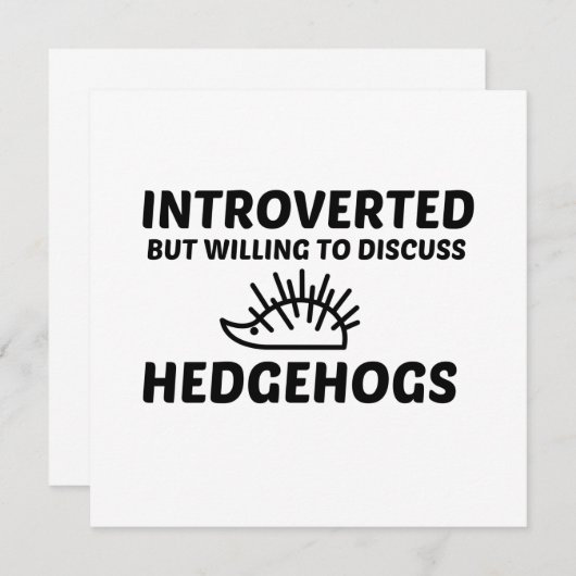 HEDGEHOGS INTROVERTED BUT WILLING TO DISCUSS KAART (Voorkant / Achterkant)
