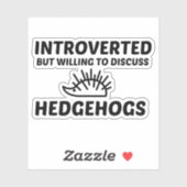 HEDGEHOGS IS INGEVOERD, MAAR WIL DEZE BESPREKEN STICKER (Vel)