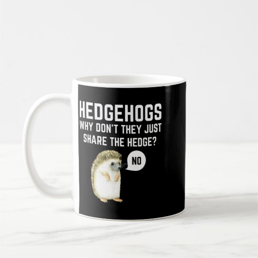 Hedgehogs Why Don't They Just Share The Hedge Funn Koffiemok (Links)