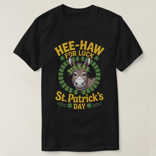 Hee-Haw voor Geluk – St. Patrick’s Day T-shirt (Design voorkant)