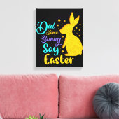 Heeft een Bunny Pasen gezegd? Canvas Afdruk (Insitu (Woonkamer))