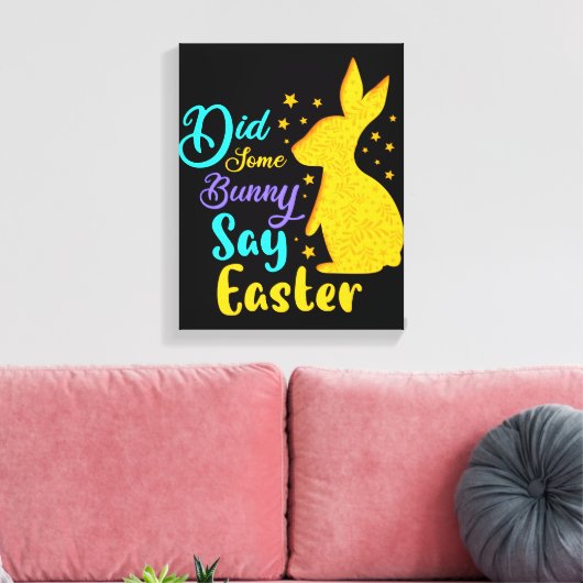 Heeft een Bunny Pasen gezegd? Canvas Afdruk (Insitu (Woonkamer))