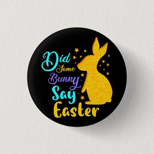 Heeft een Bunny Pasen gezegd? Ronde Button 3,2 Cm (Voorkant)