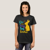 Heeft een Bunny Pasen gezegd? T-shirt (Voorkant volledig)