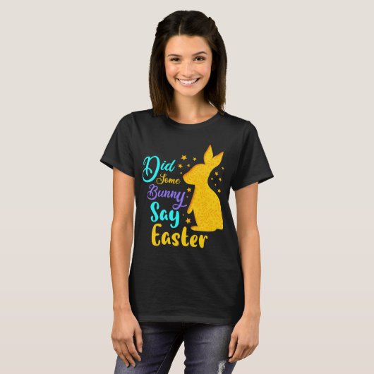Heeft een Bunny Pasen gezegd? T-shirt (Voorkant volledig)