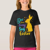 Heeft een Bunny Pasen gezegd? T-shirt (Voorkant)