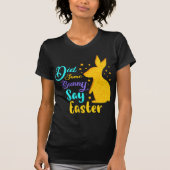 Heeft een Bunny Pasen gezegd? T-shirt (Voorkant)