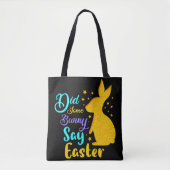 Heeft een Bunny Pasen gezegd? Tote Bag (Voorkant)