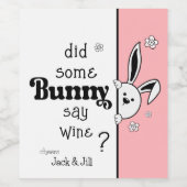 Heeft een Bunny wijn wijn gezegd? Wijn Etiket (Enkel label)