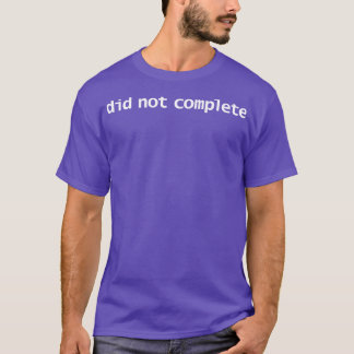 Heeft geen grappige typografie voltooid t-shirt