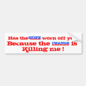 Heeft het HOPE afgebroken Bumpersticker (Voorkant)