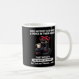 Heeft iemand anders een stem in zijn hoofd die koffiemok