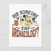 Heeft iemand Archeology Archeoloog gezegd? Briefkaart (Voorkant)