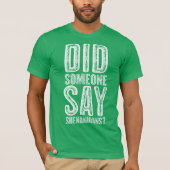 Heeft iemand de dag van de Shenanigans-st patricks T-shirt (Voorkant)