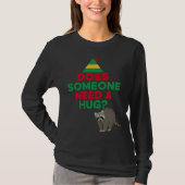 Heeft iemand een Hug Elf Pet Racoon Funny nodig Ch T-shirt (Voorkant)