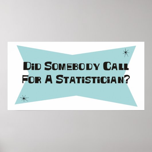 Heeft iemand gevraagd om een statisticus? poster (Voorkant)