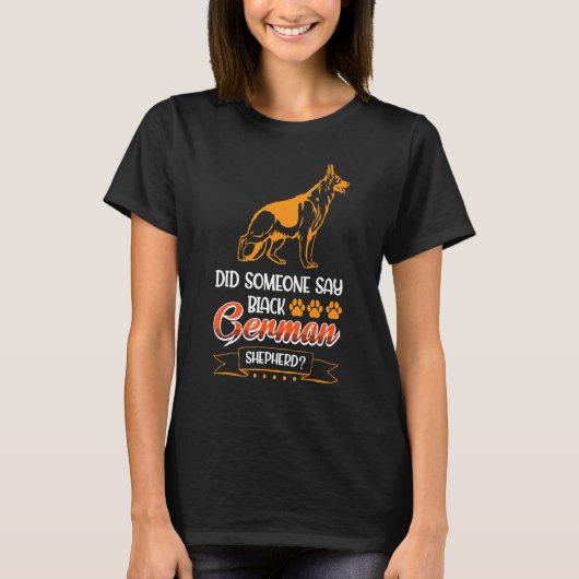Heeft iemand gezegd dat de zwarte herder t-shirt (Voorkant)