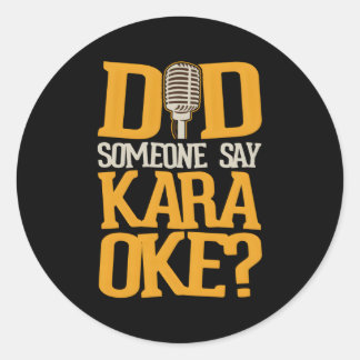 Heeft iemand Karaoke gezegd? Ronde Sticker