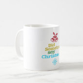 Heeft iemand Kerstmis gezegd? Koffiemok (Voorkant links)