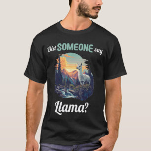 Heeft iemand Lama Lama's Lama gezegd T-shirt