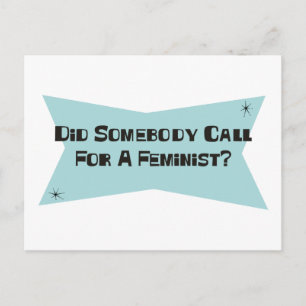 Heeft iemand om een feministe gevraagd? briefkaart