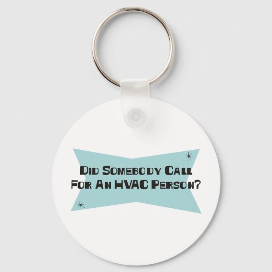 Heeft iemand om een HVAC-persoon gevraagd? Sleutelhanger (Voorkant)
