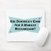 Heeft iemand om een marktonderzoeker gevraagd? muismat (Met muis)