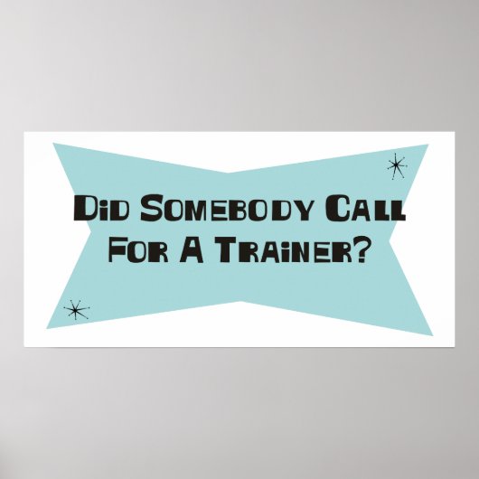 Heeft iemand om een trainer gevraagd? poster (Voorkant)
