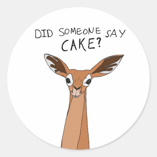 Heeft iemand taart gezegd? ronde sticker (Voorkant)