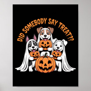 Heeft iemand traktatie gezegd Funny Halloween hond Poster